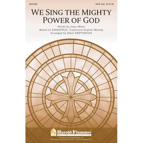 We Sing The Mighty Power Of God SATB (Octavo)