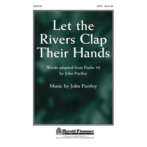Let The Rivers Clap Their Hands SATB (Octavo)