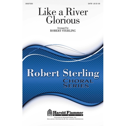 Like A River Glorious SATB (Octavo)