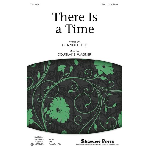 There Is A Time SAB (Octavo)