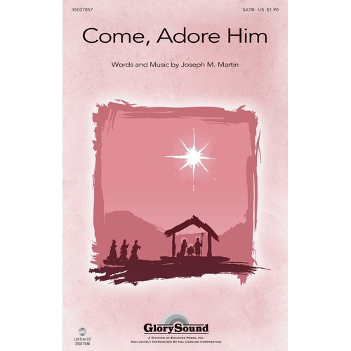 Come Adore Him SATB (Octavo)