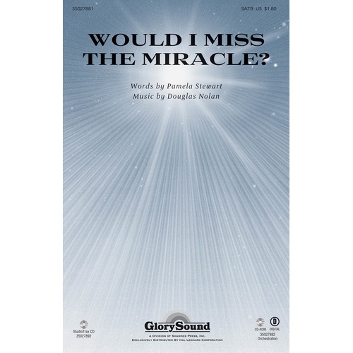 Would I Miss The Miracle SATB (Octavo)