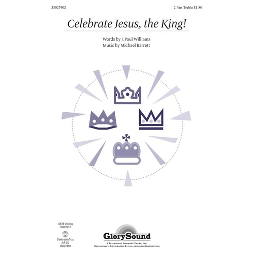 Celebrate Jesus The King 2Pt (Octavo)
