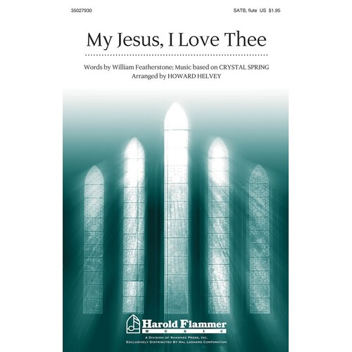 My Jesus I Love Thee SATB (Octavo)