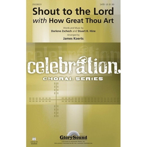 Shout To The Lord With How Great Thou Art SATB (Octavo)