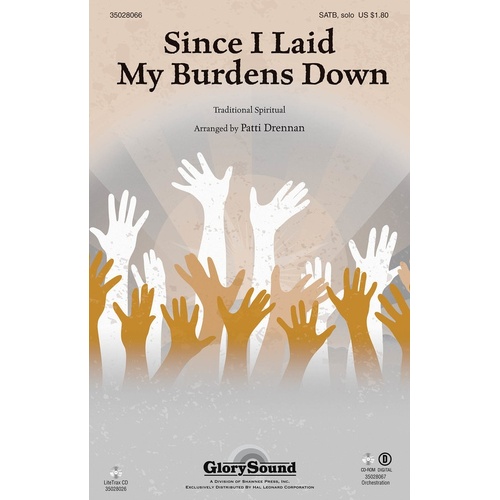 Since I Laid My Burdens Down SATB (Octavo)