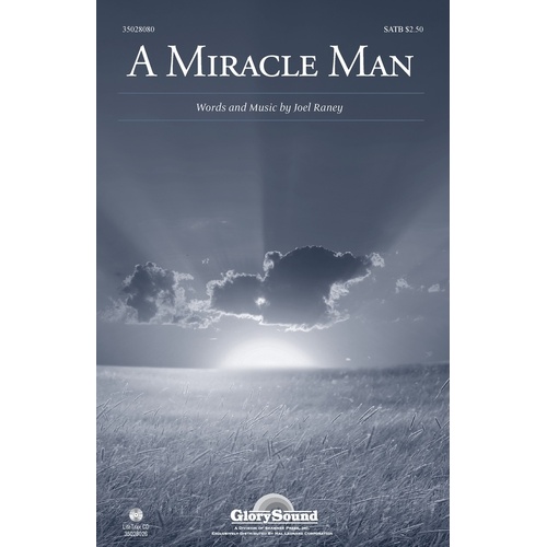 Miracle Man SATB (Octavo)