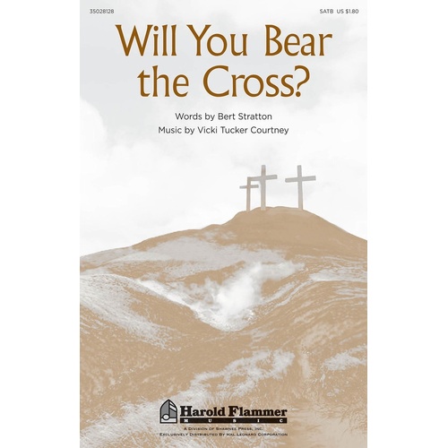 Will You Bear The Cross SATB (Octavo)