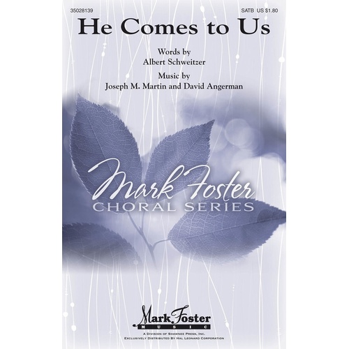 He Comes To Us SATB (Octavo)