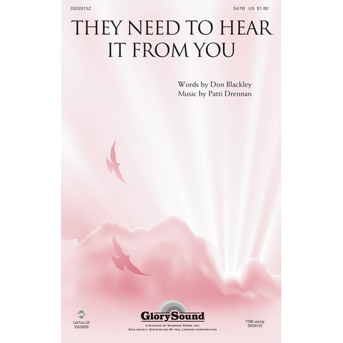 They Need To Hear It From You SATB (Octavo)