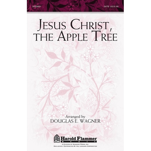 Jesus Christ The Apple Tree SATB (Octavo)