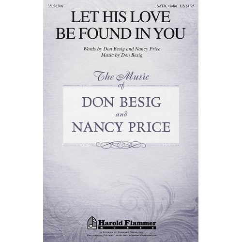 Let His Love Be Found In You SATB (Octavo)