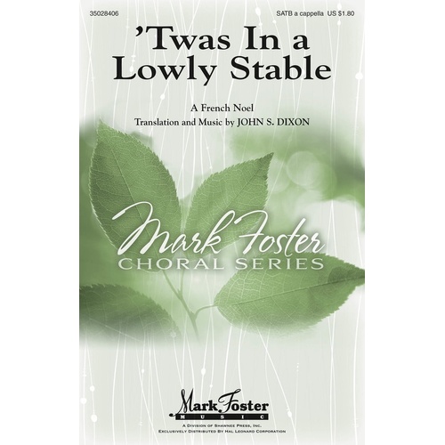 Twas In A Lowly Stable SATB (Octavo)