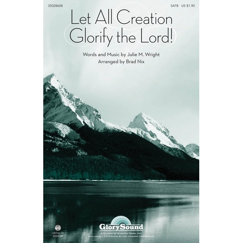 Let All Creation Glorify The Lord SATB (Octavo)