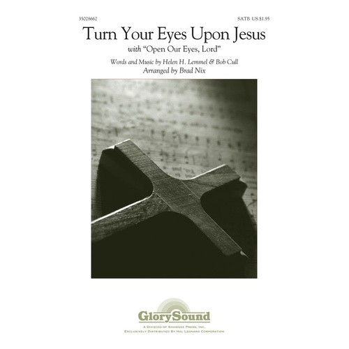 Turn Your Eyes Upon Jesus SATB (Octavo)