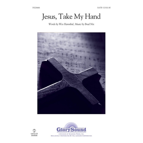 Jesus Take My Hand SATB (Octavo)