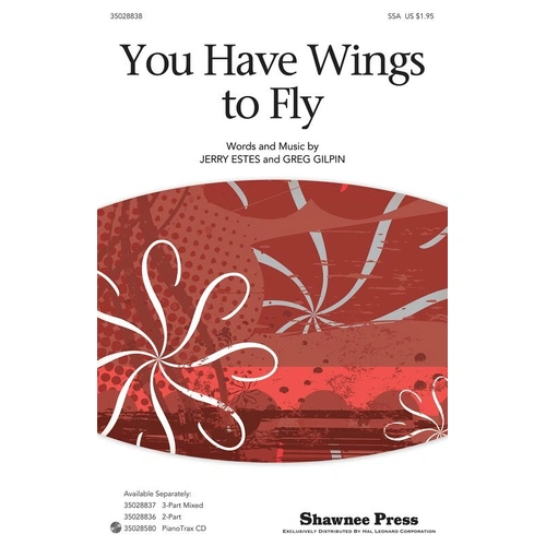 You Have Wings To Fly SSA Choral Score by Shawnee Press, 16 Pages