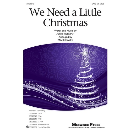 We Need A Little Christmas SATB (Octavo)