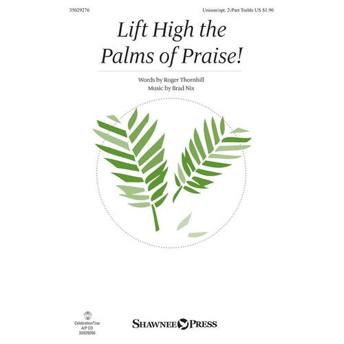 Lift High The Palms Of Praise! Unison /2 Pt (Octavo)