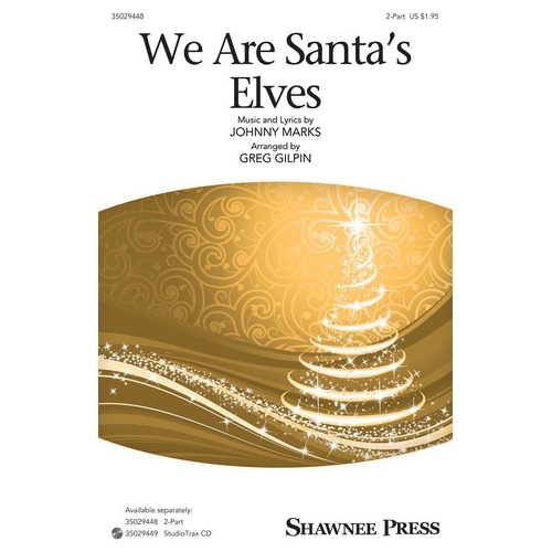 We Are Santas Elves 2 Part (Octavo)