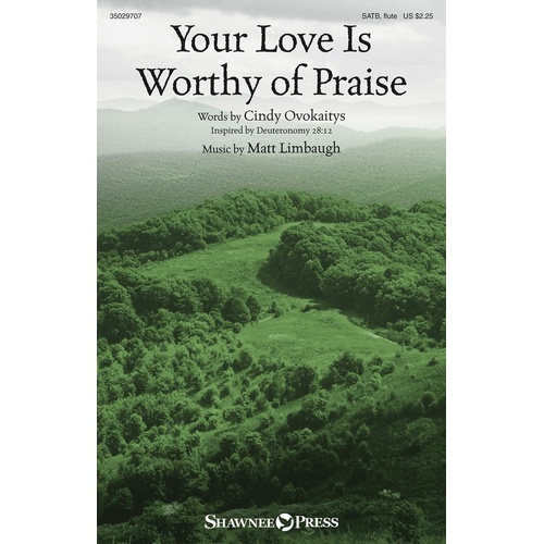 Your Love Is Worthy Of Praise SATB (Octavo)