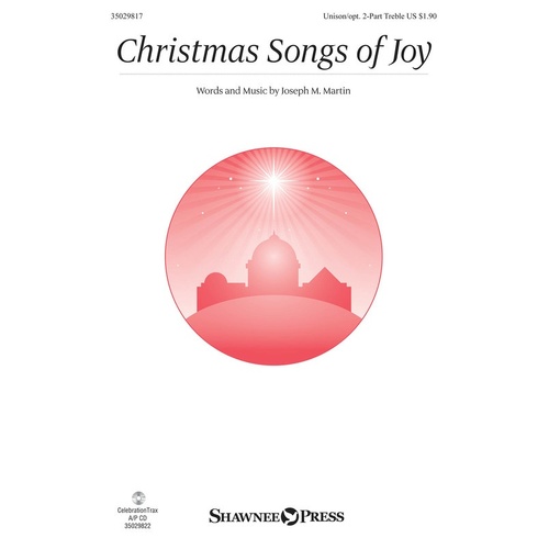 Christmas Songs Of Joy Unison/2 Part Treble (Octavo)
