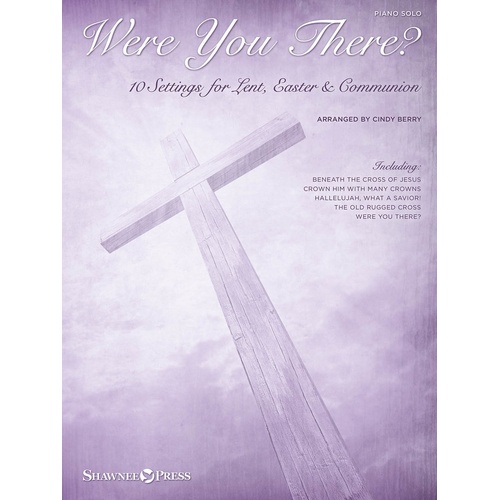 Were You There? 