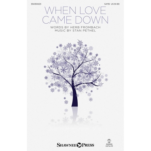 When Love Came Down SATB (Octavo)