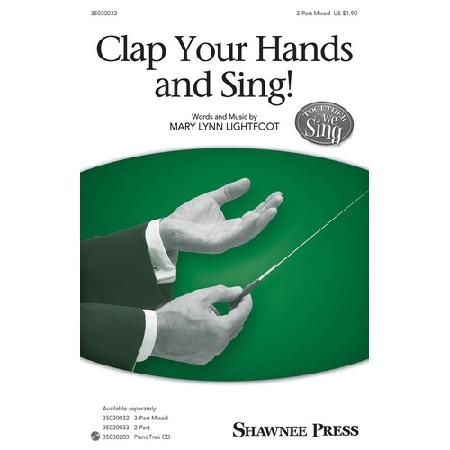 Clap Your Hands And Sing! 3 Part Mixed (Octavo)