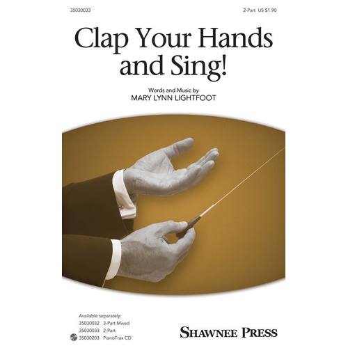 Clap Your Hands And Sing! 2 Part (Octavo)
