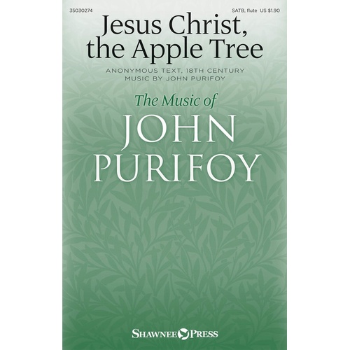 Jesus Christ The Apple Tree SATB (Octavo)