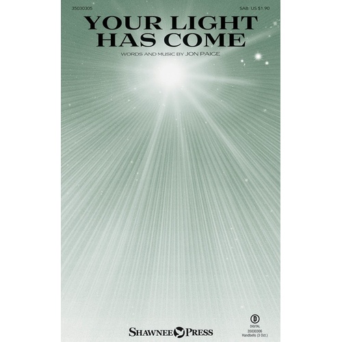 Your Light Has Come SAB (Octavo)