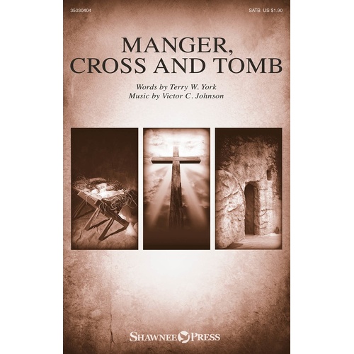 Manger Cross And Tomb SATB (Octavo)