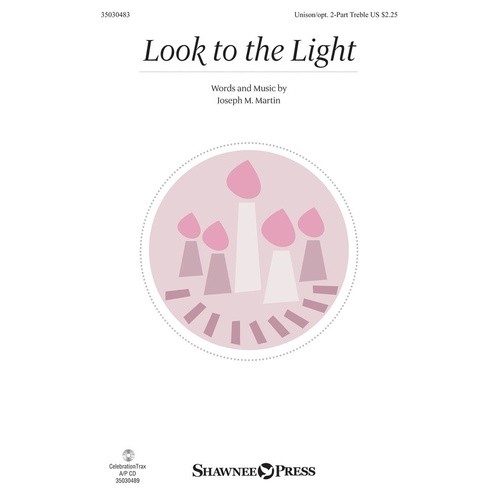 Look To The Light Unison Opt 2 Part Treble (Octavo)
