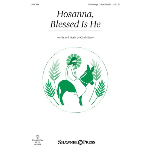 Hosanna Blessed Is He Unison Opt 2 Part Treble (Octavo)
