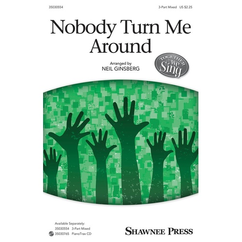 Nobody Turn Me Around 3 Part Mixed (Octavo)
