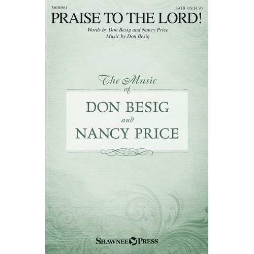 Praise To The Lord! SATB (Octavo)