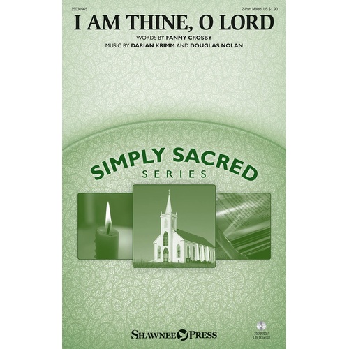 I Am Thine O Lord 2 Part Mixed (Octavo)
