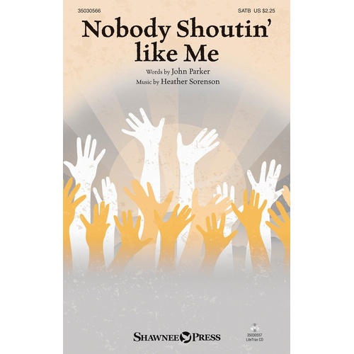 Nobody Shoutin Like Me SATB (Octavo)