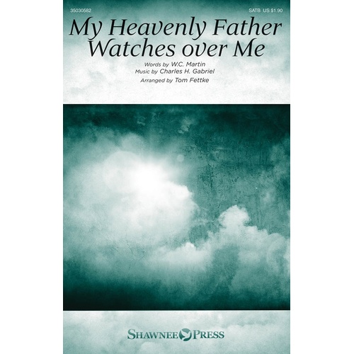 My Heavenly Father Watches Over Me SATB (Octavo)