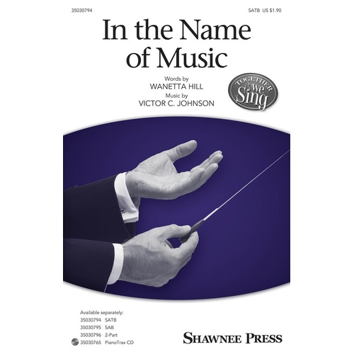 In The Name Of Music SATB (Octavo)
