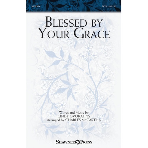 Blessed By Your Grace SATB (Octavo)