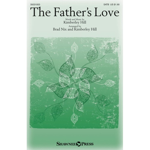 Fathers Love SATB (Octavo)