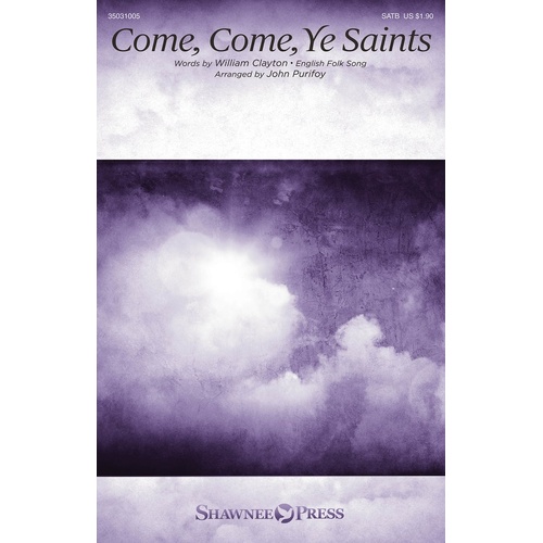 Come Come Ye Saints SATB (Octavo)