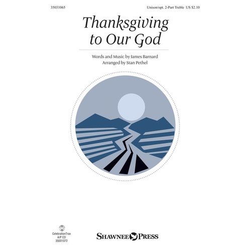 Thanksgiving To Our God Unison/2 Part (Octavo)