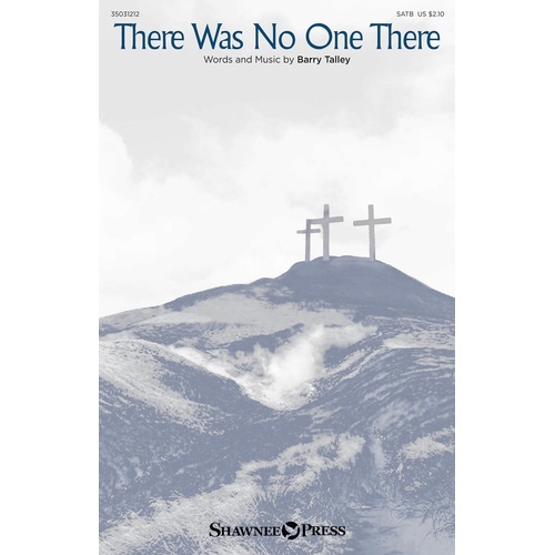 There Was No One There SATB (Octavo)