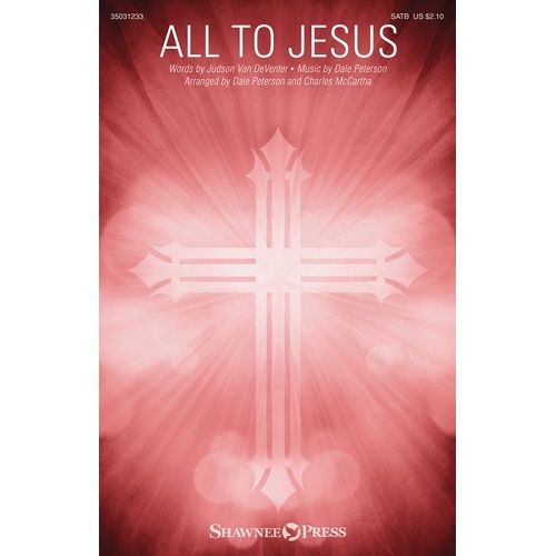 All To Jesus SATB (Octavo)