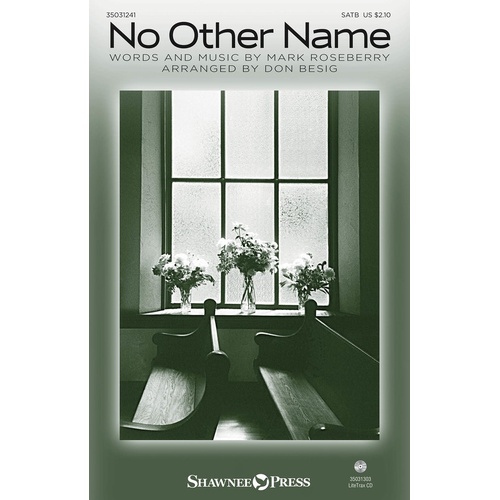 No Other Name SATB (Octavo)