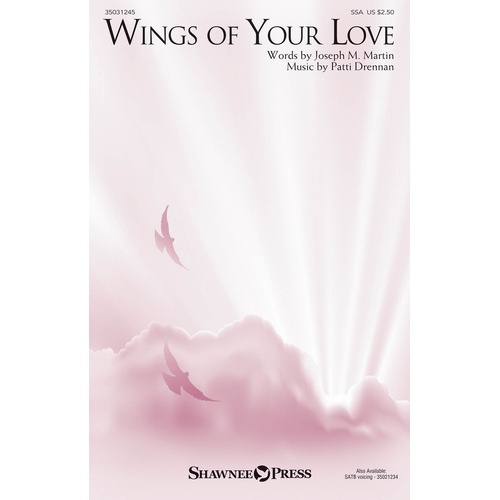 Wings Of Your Love SSA (Octavo)