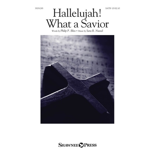 Hallelujah! What A Savior SATB (Octavo)